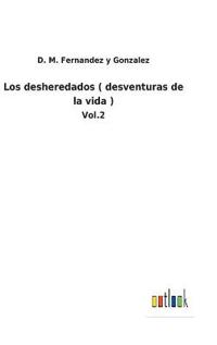 Los desheredados ( desventuras de la vida )