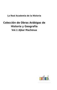 Colección de Obras Arábigas de Historia y Geografía