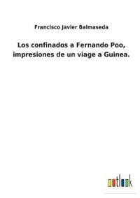 Los confinados a Fernando Poo, impresiones de un viage a Guinea.
