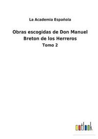 Obras escogidas de Don Manuel Breton de los Herreros