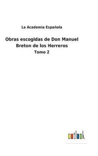Bokomslag för "Obras escogidas de Don Manuel Breton de los Herreros"