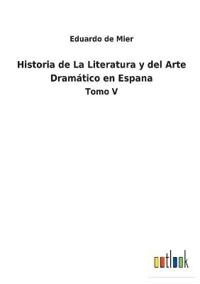 Bokomslag för "Historia de La Literatura y del Arte Dramático en Espana"