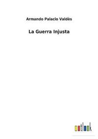 La Guerra Injusta