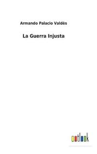 La Guerra Injusta