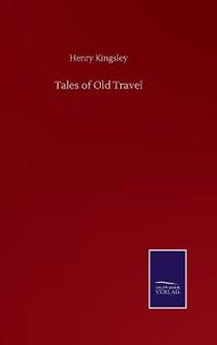 Tales of Old Travel