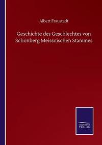Bokomslag för "Geschichte des Geschlechtes von Schönberg Meissnischen Stammes"