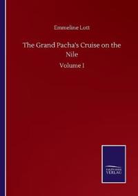 Kirjan kansi "The Grand Pacha's Cruise on the Nile"
