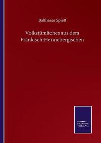 Volkstümliches aus dem Fränkisch-Hennebergischen