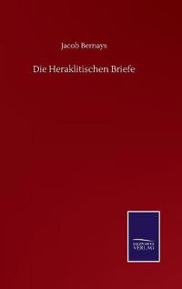 Die Heraklitischen Briefe