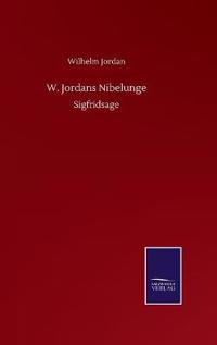 W. Jordans Nibelunge
