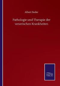 Bokomslag för "Pathologie und Therapie der venerischen Krankheiten"