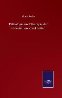 Bokomslag för "Pathologie und Therapie der venerischen Krankheiten"
