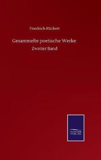Gesammelte poetische Werke