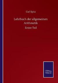 Lehrbuch der allgemeinen Arithmetik