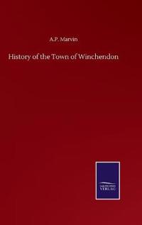 Kirjan kansi "History of the Town of Winchendon"