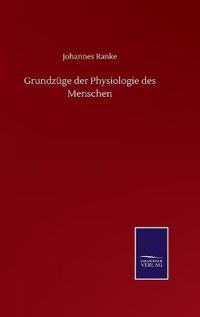 Grundzüge der Physiologie des Menschen
