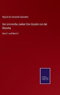 Der sinnreiche Junker Don Quijote von der Mancha