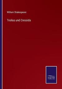 Troilus und Cressida