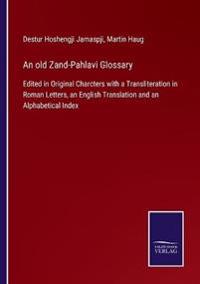 An old Zand-Pahlavi Glossary