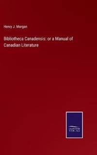 Bibliotheca Canadensis