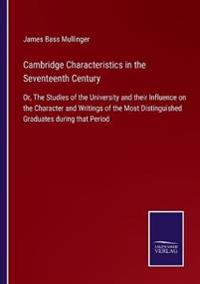 Cambridge Characteristics in the Seventeenth Century