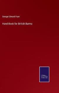 Bokomslag for "Hand-Book for British Burma"