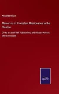 Memorials of Protestant Missionaries to the Chinese
