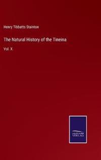 Bokomslag for "The Natural History of the Tineina"