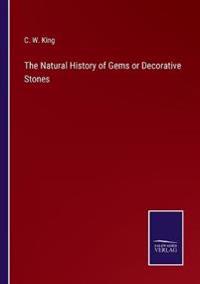 Bokomslag för "The Natural History Of Gems Or Decorative Stones"