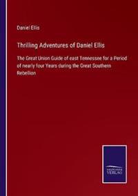 Thrilling Adventures of Daniel Ellis