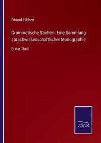 Grammatische Studien