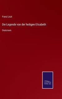 Die Legende von der heiligen Elisabeth