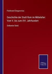 Geschichte der Stadt Rom im Mittelalter
