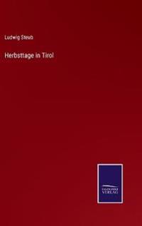 Herbsttage in Tirol