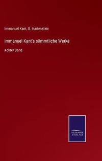 Immanuel Kant's sämmtliche Werke