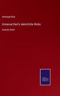 Immanuel Kant's sämmtliche Werke
