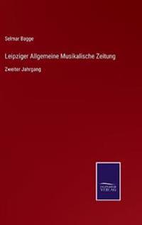 Bokomslag för "Leipziger Allgemeine Musikalische Zeitung"