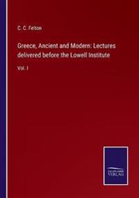 Greece, Ancient and Modern