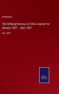 The Edinburgh Review, or Critical Journal