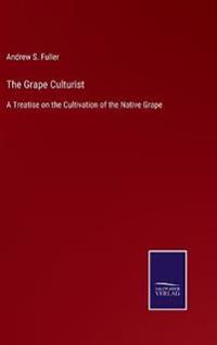 The Grape Culturist