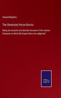 The Illustrated Horse Doctor