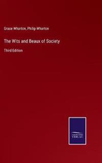 The Wits and Beaux of Society