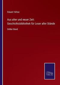 Aus alter und neuer Zeit