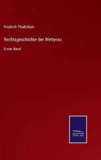 Rechtsgeschichte der Wetterau