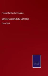 Schiller's sämmtliche Schriften