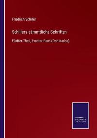 Schillers sämmtliche Schriften