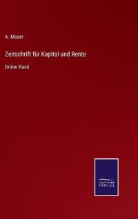 Zeitschrift für Kapital und Rente