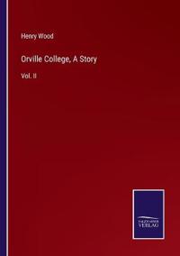 Orville College, A Story