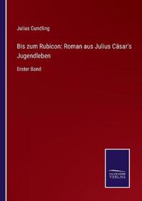 Bis zum Rubicon