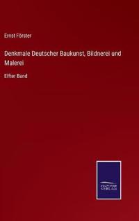 Denkmale Deutscher Baukunst, Bildnerei und Malerei